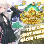 RAHASIA KEMENANGAN BESAR: BOCORAN TERUPDATE DAN TRIK GAME SLOT MAHJONG GACOR TERBARU